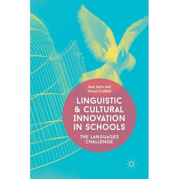 Linguistic and Cultural Innovation in Schools: The Languages Challenge, (Hardcover)