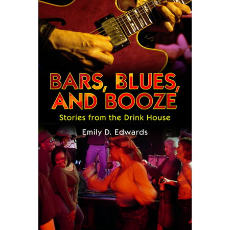 Bars, Blues, and Booze - eBook (Booze Traveler Best Bars)