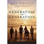Generation to Generation: Passing on a Legacy of Faith to Our Children, Pre-Owned (Hardcover)