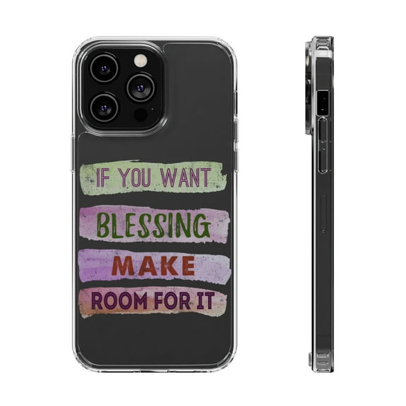 DistinctInk Clear Case for Apple iPhone 15 PRO (6.1" Screen) - Want Blessing Make Room For It