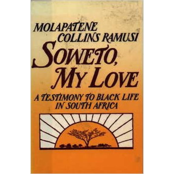 Pre-Owned Soweto, My Love, 9780805002638, 0805002634, Hardcover, 1 edition