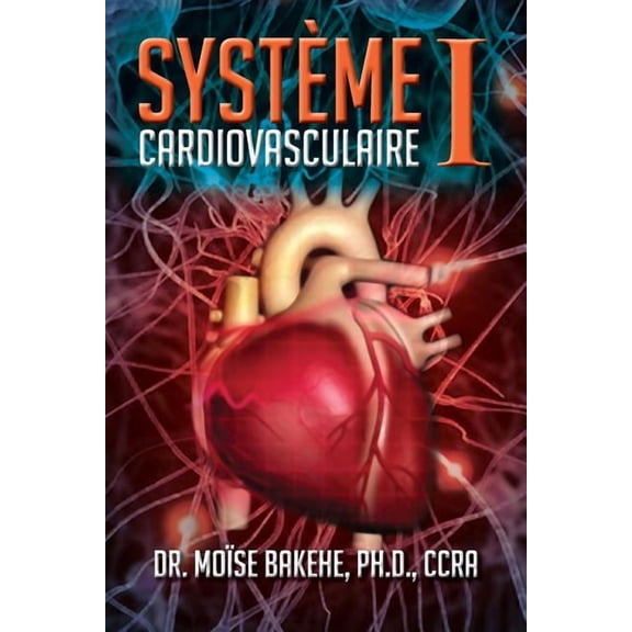 SystÃ¨me Cardiovasculaire I, (Paperback)