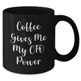 thumbnail image 2 of Funny CFO Gifts from Men - Coffee Gives Me My CFO Power Black Coffee Mug for Mother's Day Unique Gifts, 2 of 4