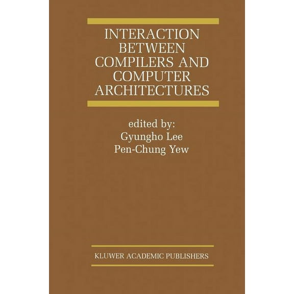 The Springer International Engineering a Interaction Between Compilers and Computer Architectures, Book 613, (Paperback)