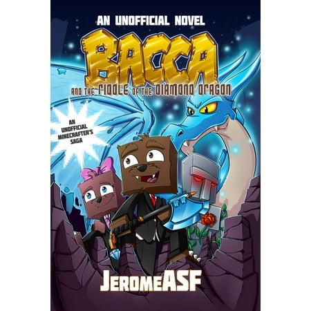 Bacca And The Riddle Of Diamond Dragon An Unofficial Minecrafters Adventure Bacca And The Riddle Of Diamond Dragon An Unofficial Minecrafters Adventure