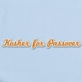 thumbnail image 2 of CafePress - Kosher For Passover Infant Bodysuit - Baby Light Bodysuit, Size Newborn - 24 Months, 2 of 4