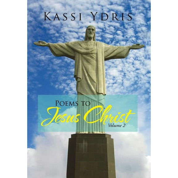 Poems to Jesus Christ Volume 2 (Hardcover)