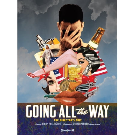 Going All the Way (The Director's Edit)