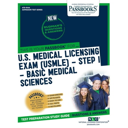 U.S. MEDICAL LICENSING EXAM (USMLE) STEP I – Basic Medical Sciences -