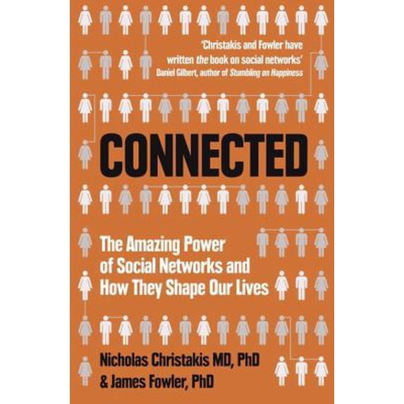 Pre-Owned Connected: The Amazing Power of Social Networks and How They Shape Our Lives (Paperback) 0007303602 9780007303601