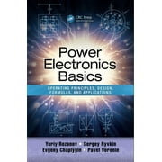 Power Electronics Basics: Operating Principles, Design, Formulas, and Applications (Hardcover)