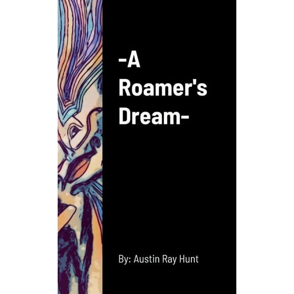 A Roamer's Dream, (Paperback)