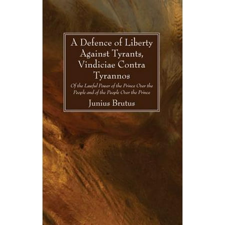 A Defence of Liberty Against Tyrants, Vindiciae Contra