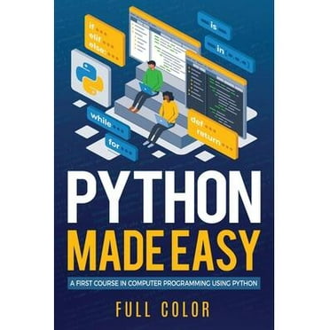 Coding Made Easy: Python Programming For Beginners: Learn Python In 5 ...