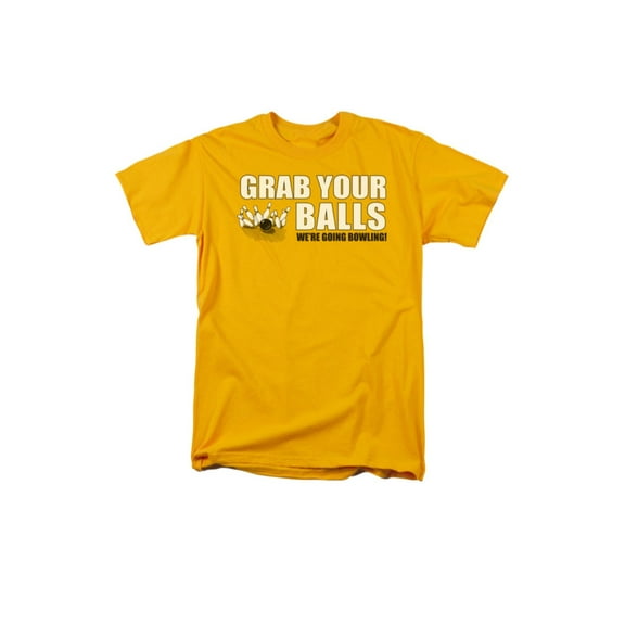 Grab Your Balls We're Going Bowling Humorous Funny Saying Adult T-Shirt