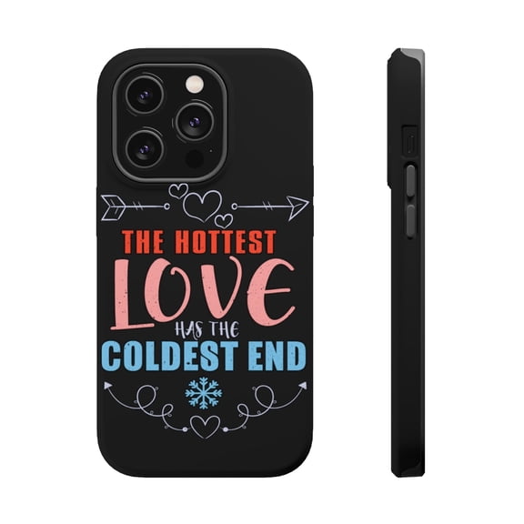 DistinctInk Tough Case for Apple iPhone 15 PRO (6.1" Screen), Compatible with MagSafe Charging - Hottest Love Has The Coldest End
