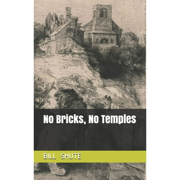 No Bricks, No Temples (Paperback)