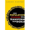 thumbnail image 1 of Pre-Owned How Population Change Will Transform Our World (Hardcover) 0198784090 9780198784098, 1 of 1