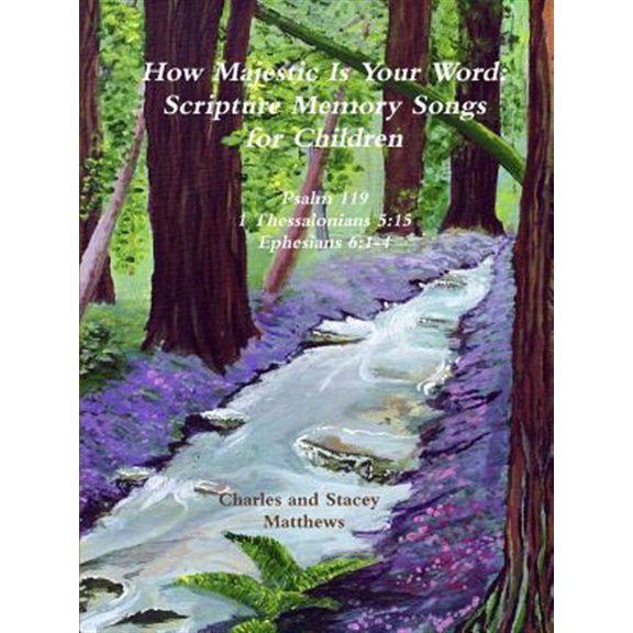 Pre-Owned How Majestic Is Your Word: Scripture Memory Songs for Children