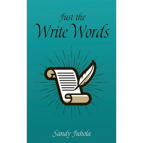 Just the Write Words, (Paperback)