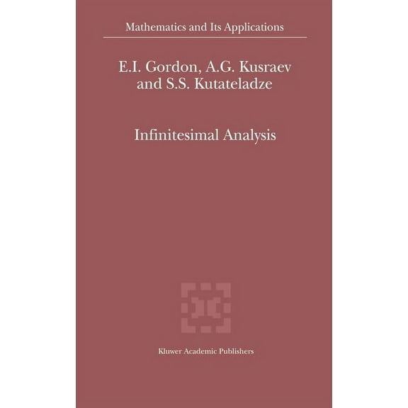 Mathematics and Its Applications Infinitesimal Analysis, Book 544, (Hardcover)