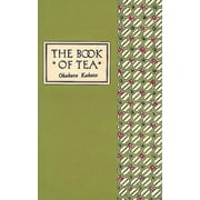 The Book of Tea Classic Edition, (Hardcover)