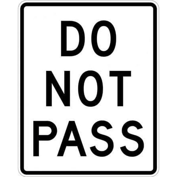 Do Not Pass Sign Regulatory Traffic Signs Metal - Caution Safety Warning Security Signs Indoor & Outdoor (Aluminum) Size: 8 x 12 inch