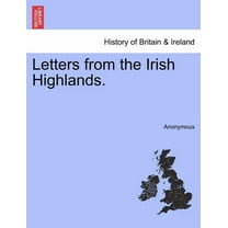 Letters from the Irish Highlands.