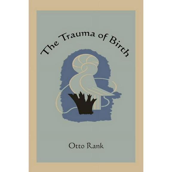 The Trauma of Birth, (Paperback)