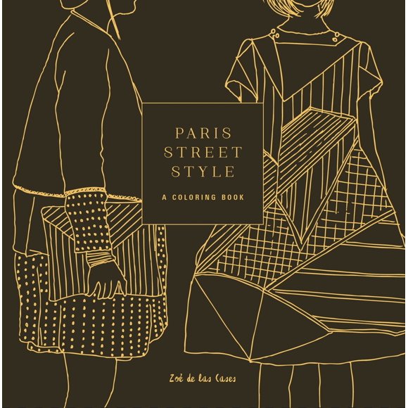 Pre-Owned Paris Street Style: A Coloring Book (Paperback) 110190738X 9781101907382