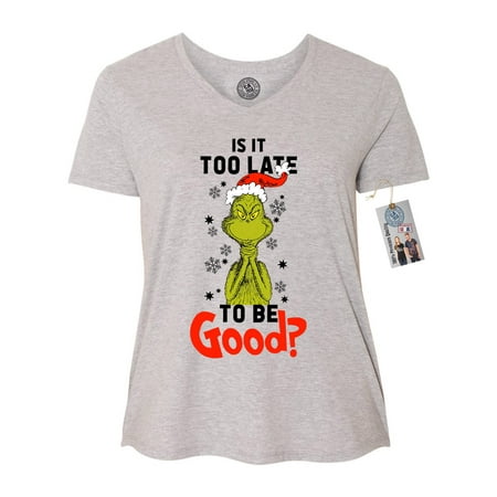 Is It To Late To Be Good Grinch Christmas Plus Size Womens VNeck Shirt Top
