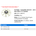 thumbnail image 2 of Fan Blade - Compatible with 2011 - 2012 Ram 2500 6.7L 6-Cylinder, 2 of 2