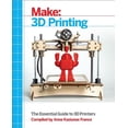 thumbnail image 2 of Pre-Owned Make: 3D Printing (Paperback) 1457182939 9781457182938, 2 of 2