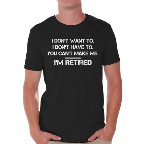 Men's Graphic Tshirts - I am Retired Funny Shirts