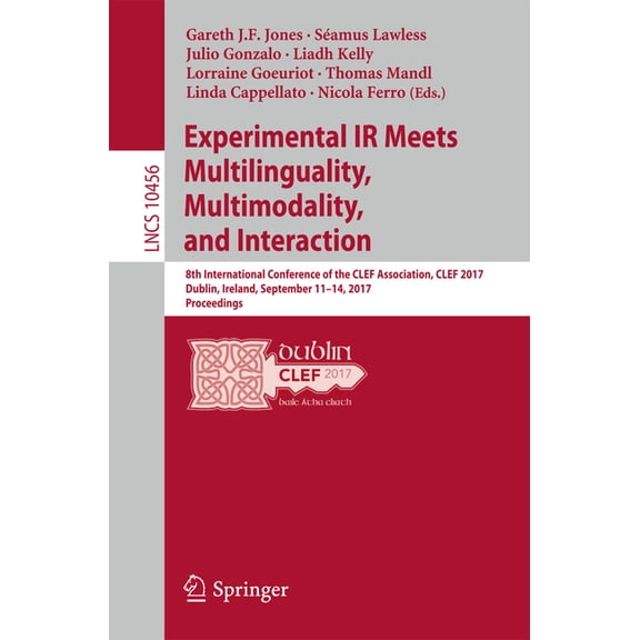 Experimental IR Meets Multilinguality, Multimodality, and Interaction: 8th International Conference of the Clef Associat, (Paperback)
