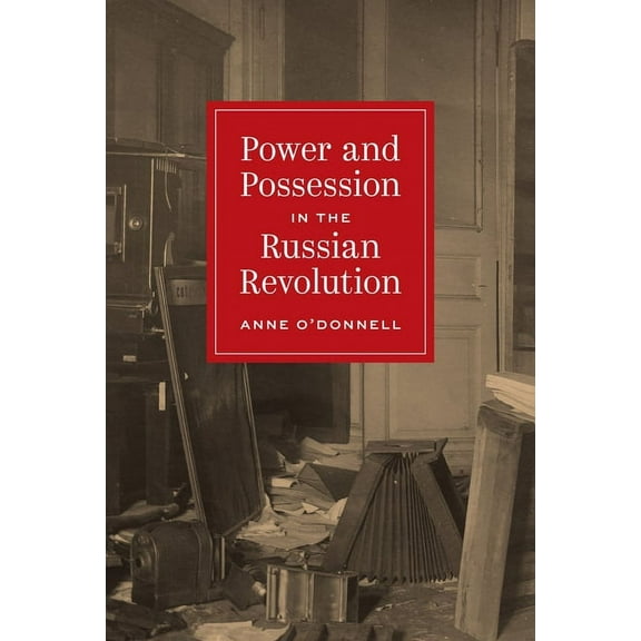 Histories of Economic Life Power and Possession in the Russian Revolution, Book 27, (Paperback)