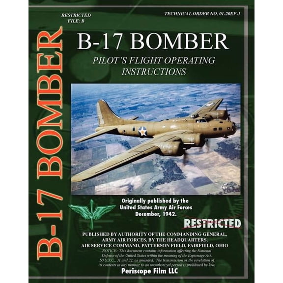 B-17 Pilot's Flight Operating Instructions (Paperback)