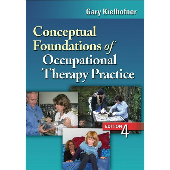 Pre-Owned Conceptual Foundations of Occupational Therapy Practice (Hardcover) 0803620705 9780803620704