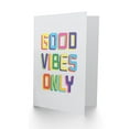 thumbnail image 2 of Quote Good Vibes Only Colourful Greetings Card Plus Envelope Blank inside, 2 of 3