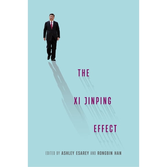 The XI Jinping Effect, (Paperback)