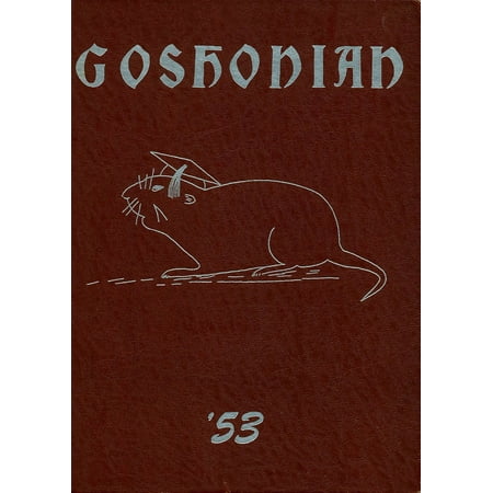 (Custom Reprint) Yearbook: 1953 Goshen Union High School - Goshonian Yearbook (Damascus OH)