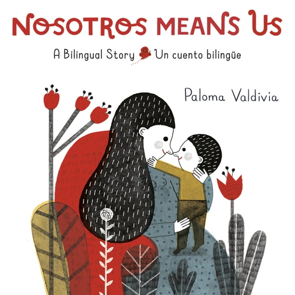Nosotros Means Us: Un Cuento BilingÃ¼e / A Bilingual Story, (Hardcover)