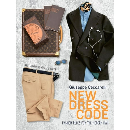 New Dress Code : Fashion Rules for the Modern Man (Best Male Fashion Magazines)