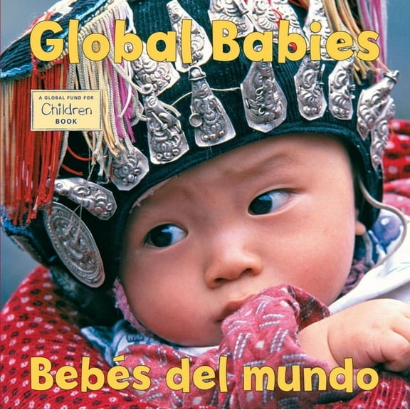Global Babies Bebes Del Mundo (Board Book)