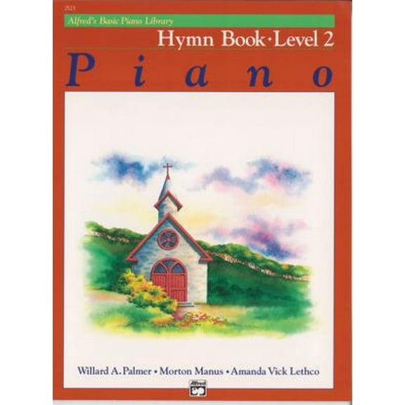 Pre-Owned Alfred's Basic Piano Library Hymn Book, Bk 2 (Paperback) 073900557X 9780739005576