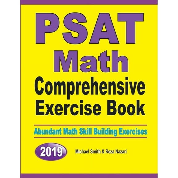 PSAT Math Comprehensive Exercise Book: Abundant Math Skill Building Exercises, (Paperback)