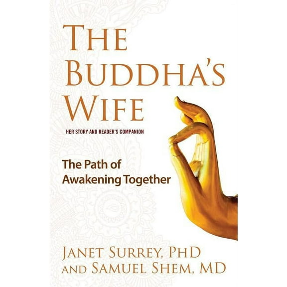 The Buddha's Wife: The Path of Awakening Together, (Paperback)