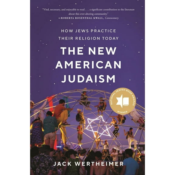 The New American Judaism: How Jews Practice Their Religion Today, (Paperback)