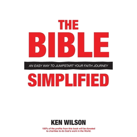 Pre-Owned The Bible... Simplified: An Easy Way to Jumpstart Your Faith Journey (Paperback) 1637696485 9781637696484
