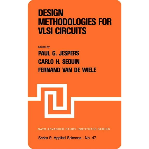 NATO Science Series E: Design Methodologies for VLSI Circuits, Book 47, (Hardcover)